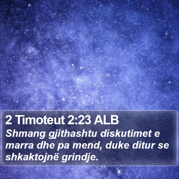 2 Timoteut 2:23 ALB Bible Study