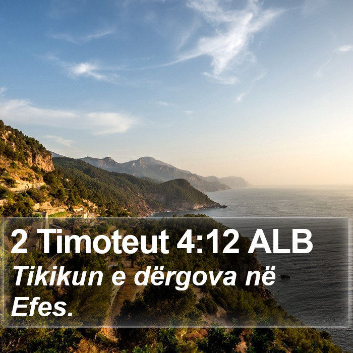 2 Timoteut 4:12 ALB Bible Study