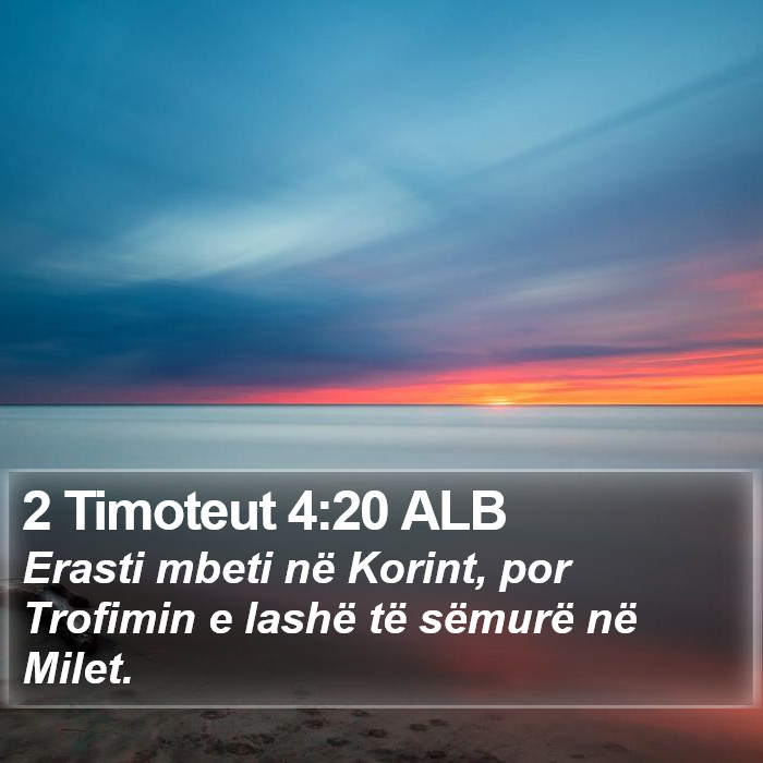 2 Timoteut 4:20 ALB Bible Study
