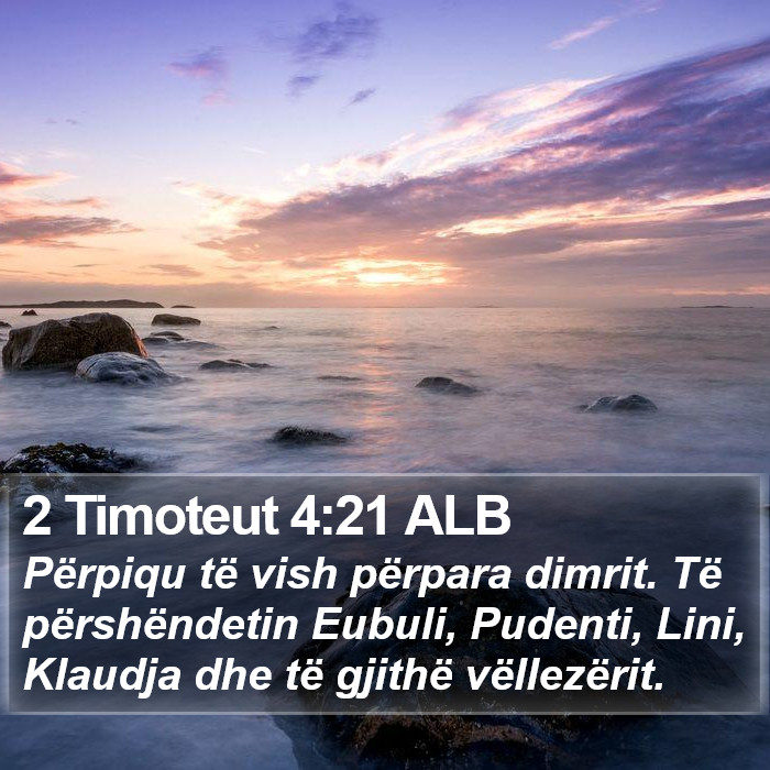 2 Timoteut 4:21 ALB Bible Study
