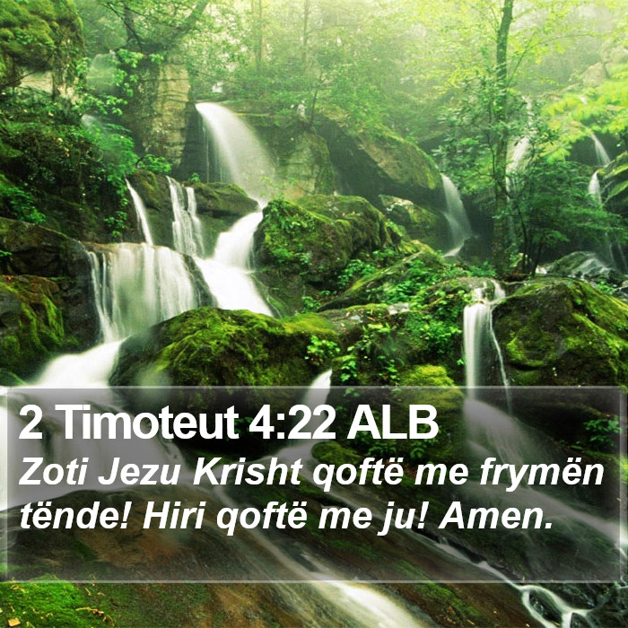 2 Timoteut 4:22 ALB Bible Study