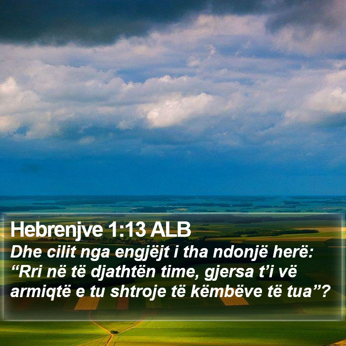 Hebrenjve 1:13 ALB Bible Study