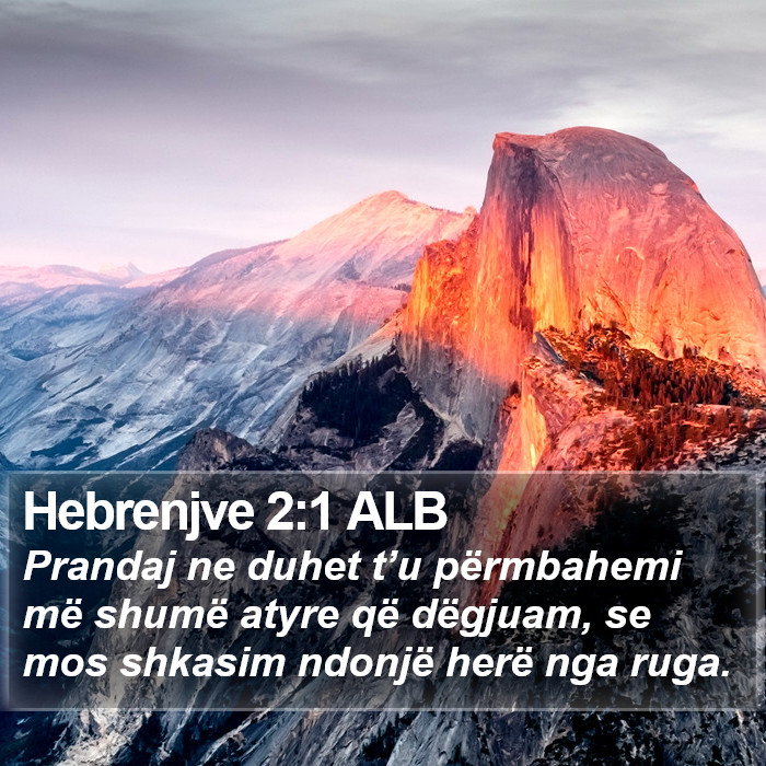 Hebrenjve 2:1 ALB Bible Study