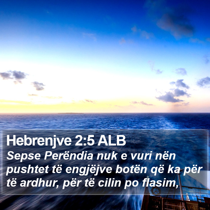 Hebrenjve 2:5 ALB Bible Study