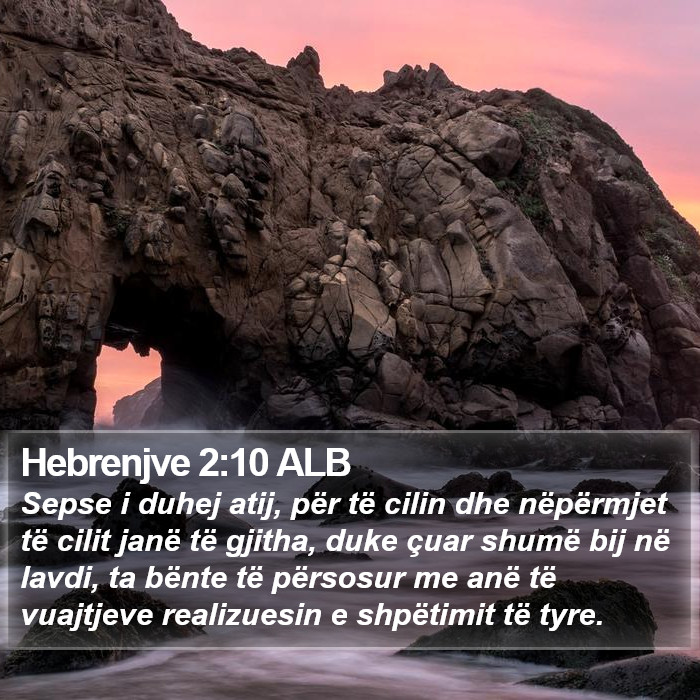 Hebrenjve 2:10 ALB Bible Study