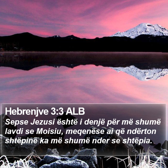 Hebrenjve 3:3 ALB Bible Study