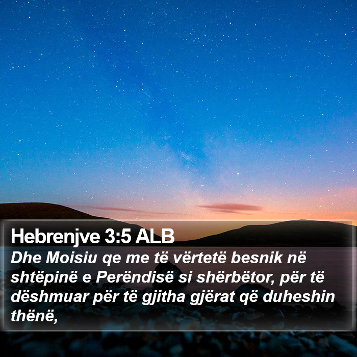 Hebrenjve 3:5 ALB Bible Study
