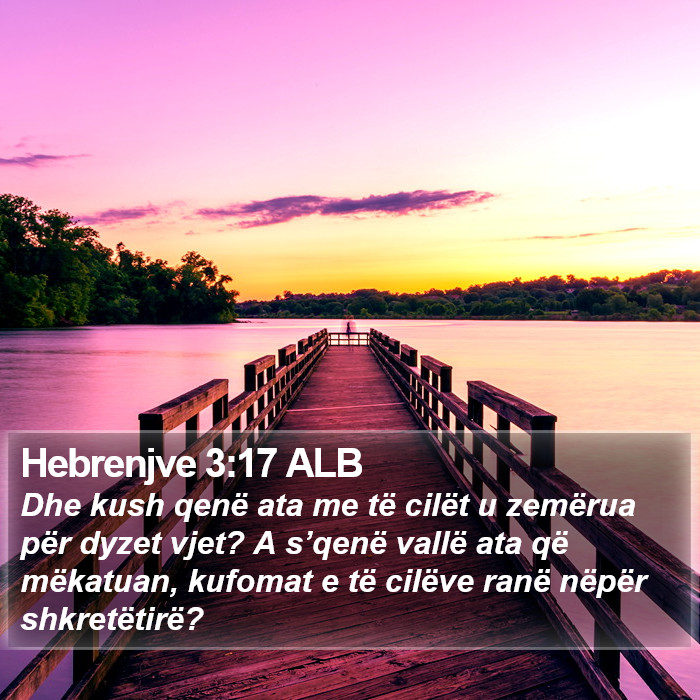 Hebrenjve 3:17 ALB Bible Study