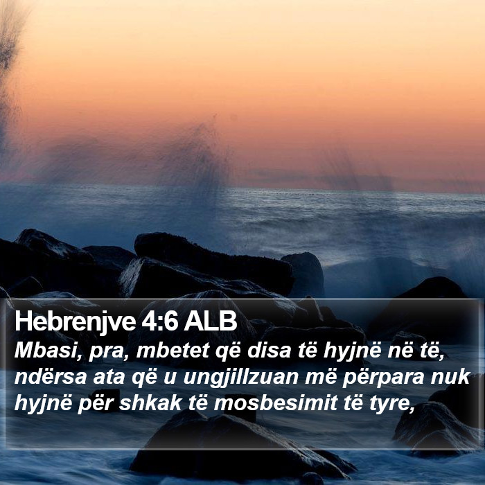 Hebrenjve 4:6 ALB Bible Study