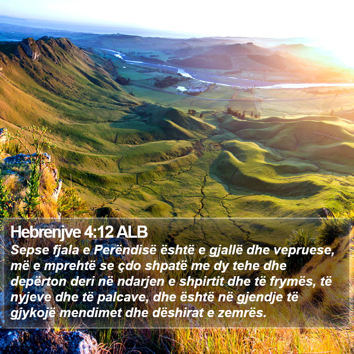 Hebrenjve 4:12 ALB Bible Study