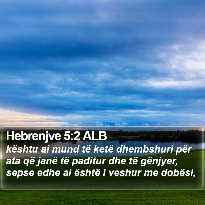 Hebrenjve 5:2 ALB Bible Study