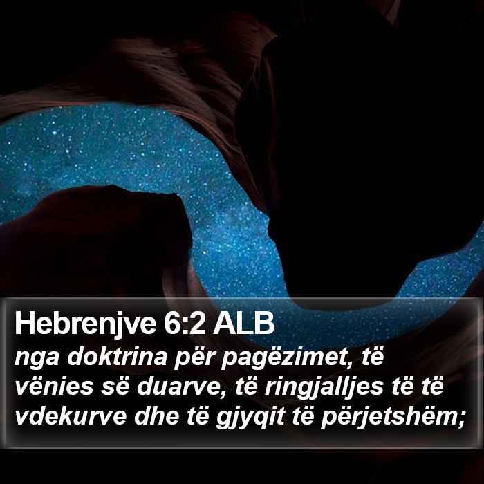 Hebrenjve 6:2 ALB Bible Study