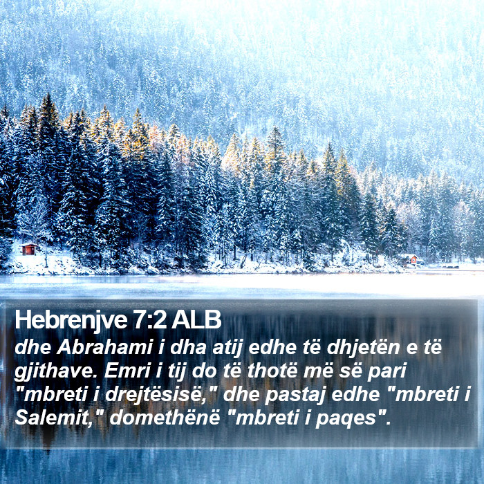 Hebrenjve 7:2 ALB Bible Study