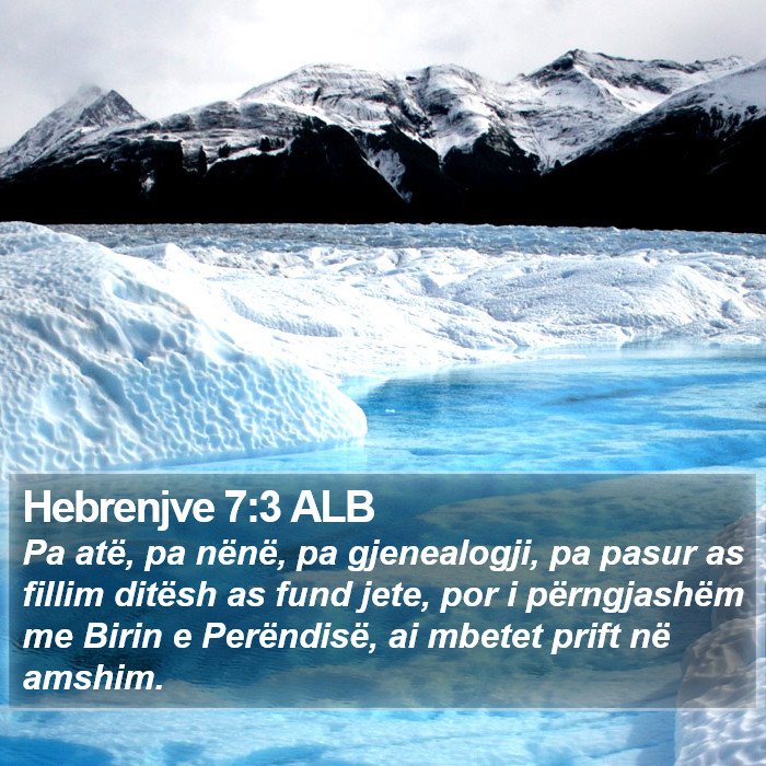Hebrenjve 7:3 ALB Bible Study