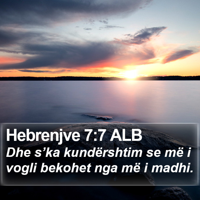 Hebrenjve 7:7 ALB Bible Study