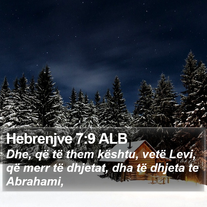 Hebrenjve 7:9 ALB Bible Study
