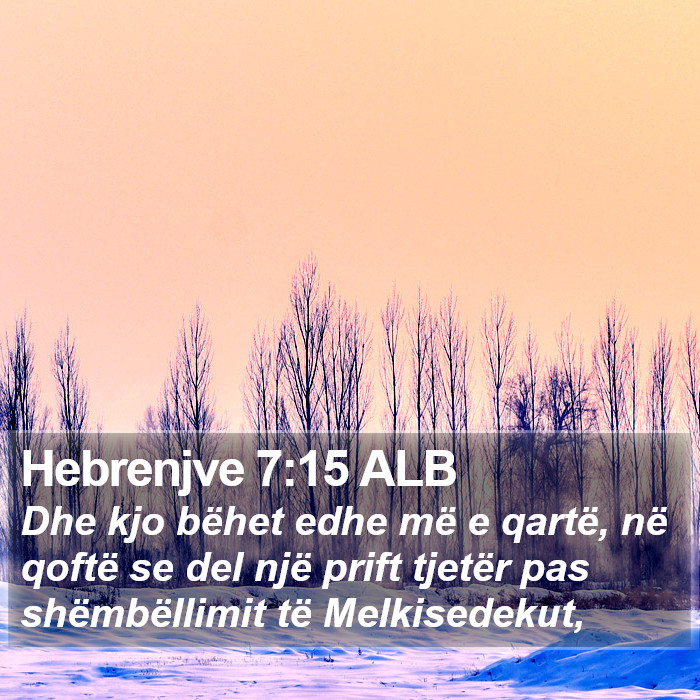 Hebrenjve 7:15 ALB Bible Study