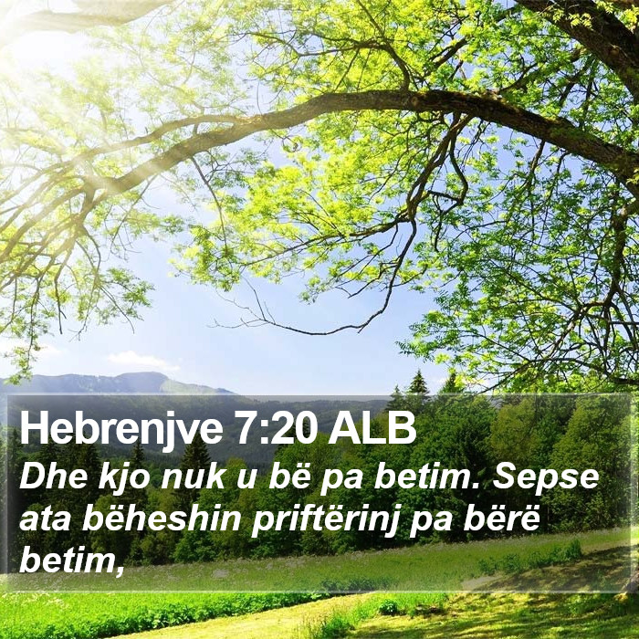 Hebrenjve 7:20 ALB Bible Study