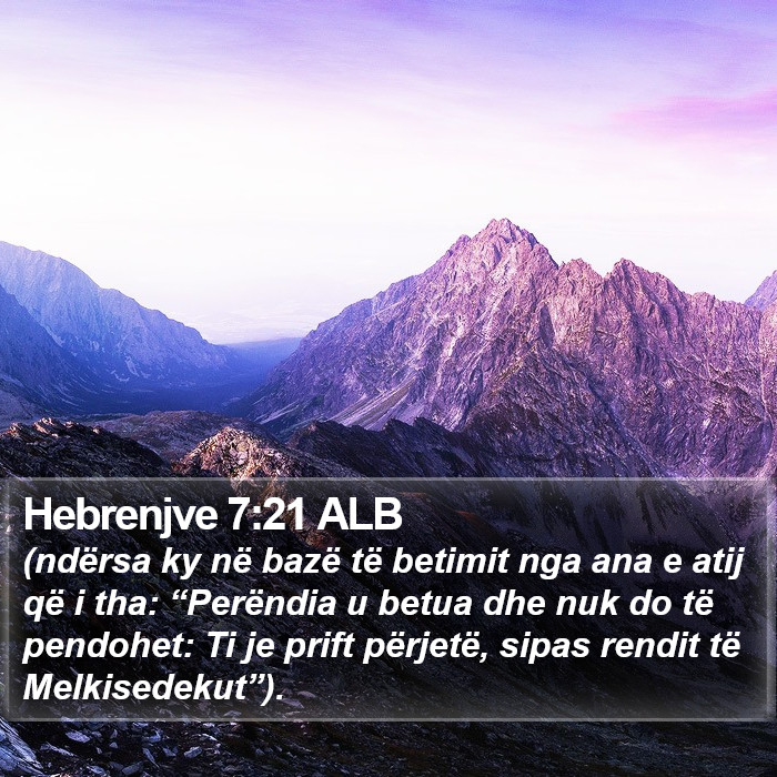 Hebrenjve 7:21 ALB Bible Study