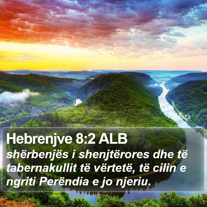 Hebrenjve 8:2 ALB Bible Study