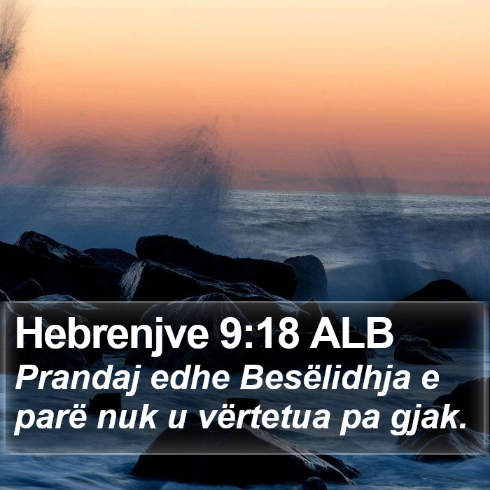 Hebrenjve 9:18 ALB Bible Study