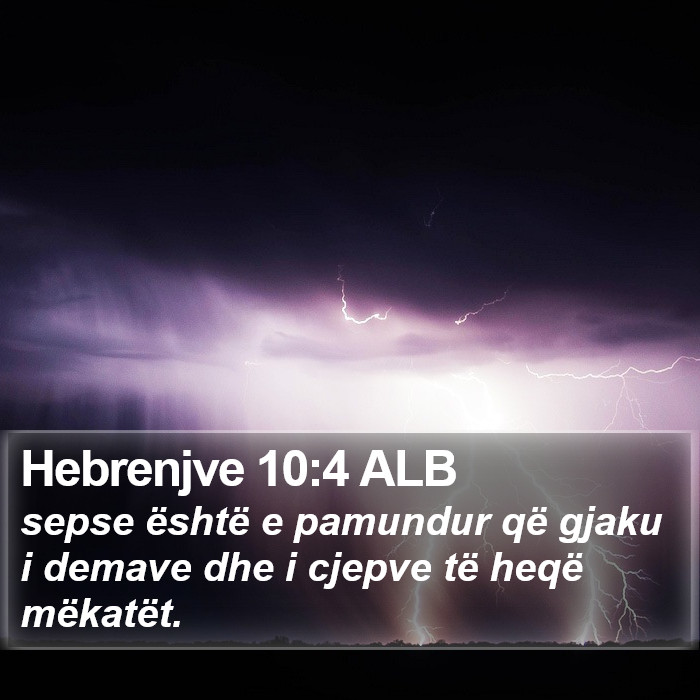 Hebrenjve 10:4 ALB Bible Study