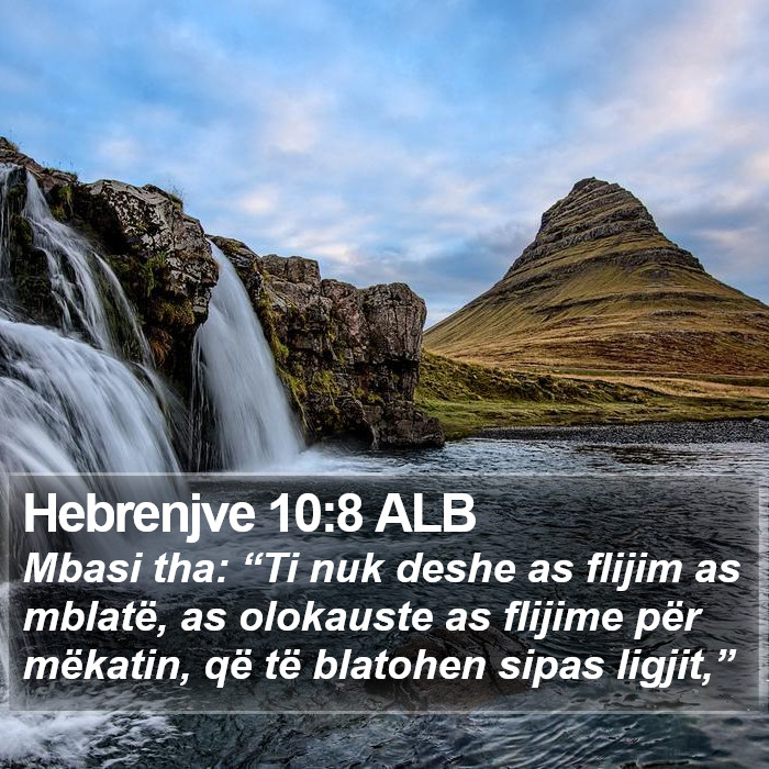 Hebrenjve 10:8 ALB Bible Study