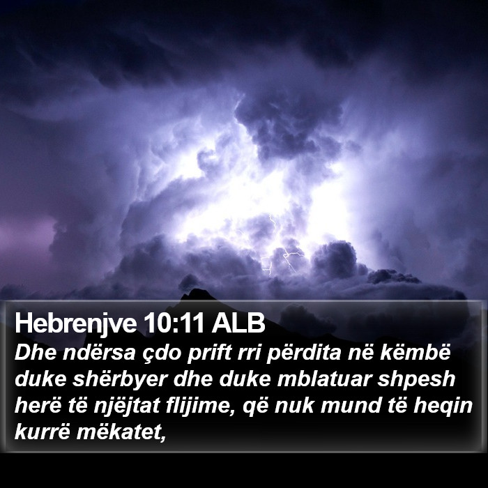 Hebrenjve 10:11 ALB Bible Study