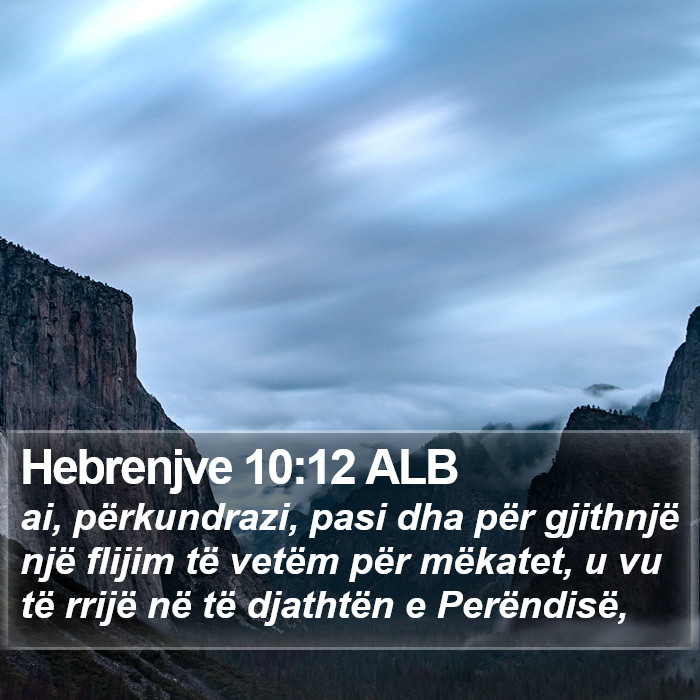 Hebrenjve 10:12 ALB Bible Study