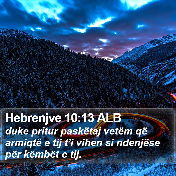 Hebrenjve 10:13 ALB Bible Study