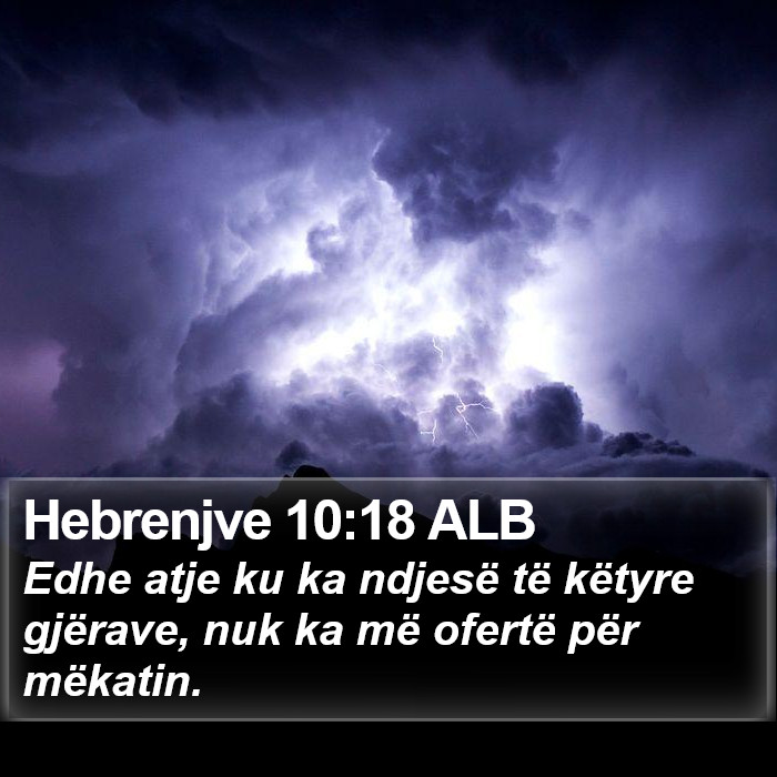 Hebrenjve 10:18 ALB Bible Study