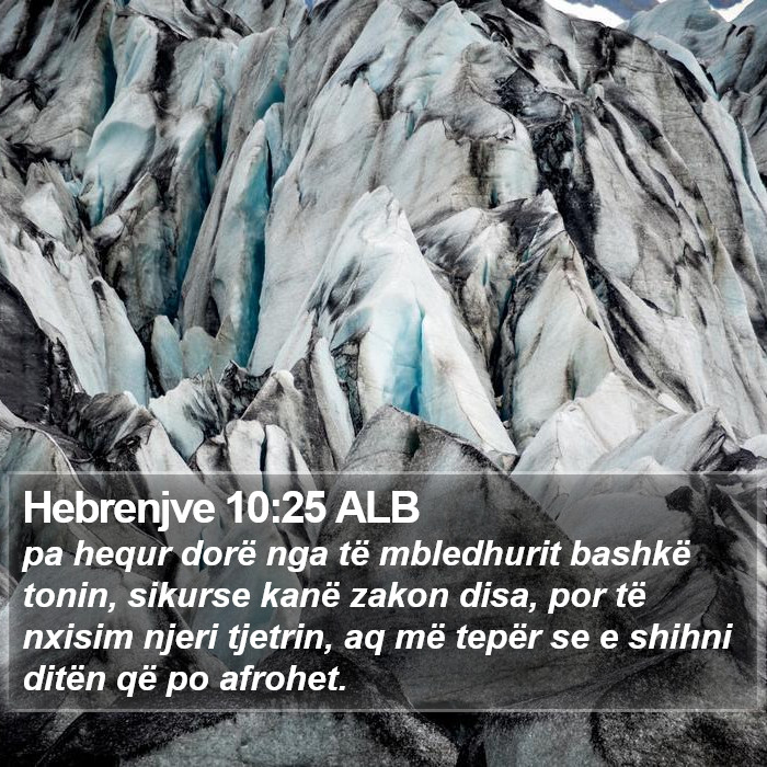 Hebrenjve 10:25 ALB Bible Study