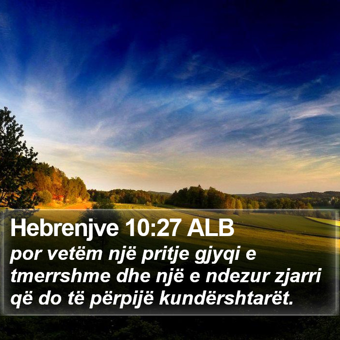 Hebrenjve 10:27 ALB Bible Study