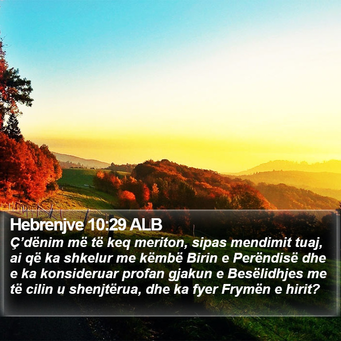 Hebrenjve 10:29 ALB Bible Study