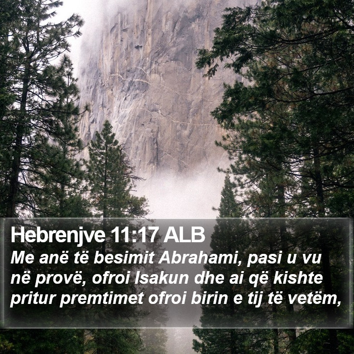 Hebrenjve 11:17 ALB Bible Study
