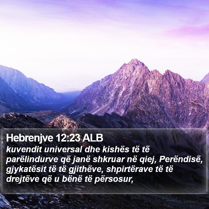 Hebrenjve 12:23 ALB Bible Study