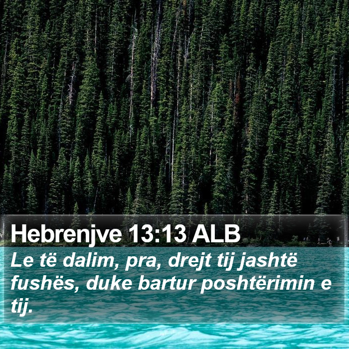 Hebrenjve 13:13 ALB Bible Study