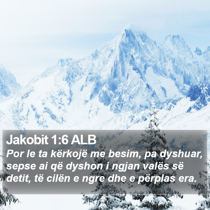 Jakobit 1:6 ALB Bible Study