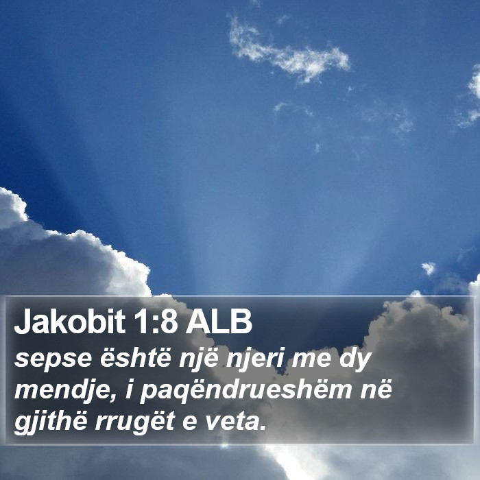 Jakobit 1:8 ALB Bible Study