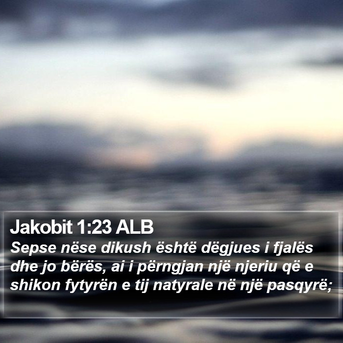 Jakobit 1:23 ALB Bible Study