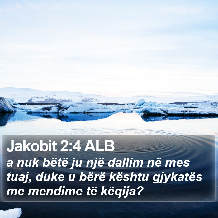 Jakobit 2:4 ALB Bible Study