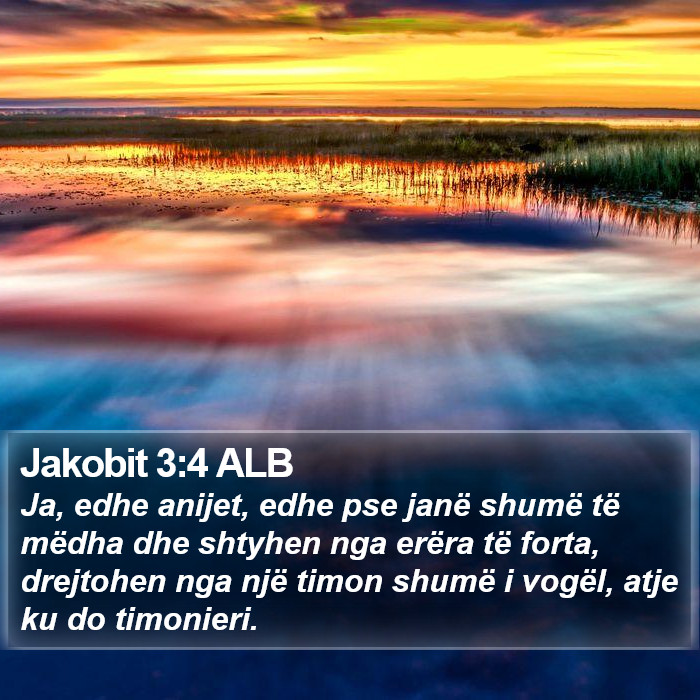 Jakobit 3:4 ALB Bible Study