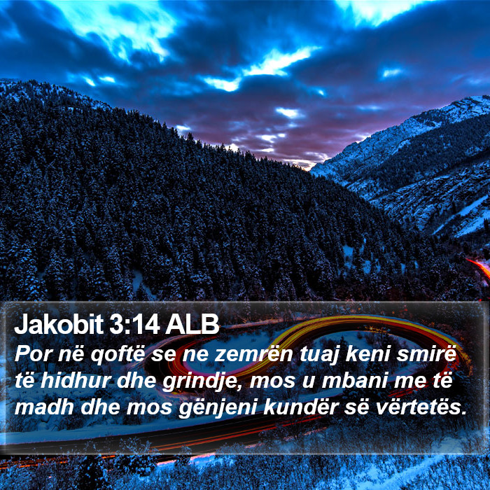 Jakobit 3:14 ALB Bible Study