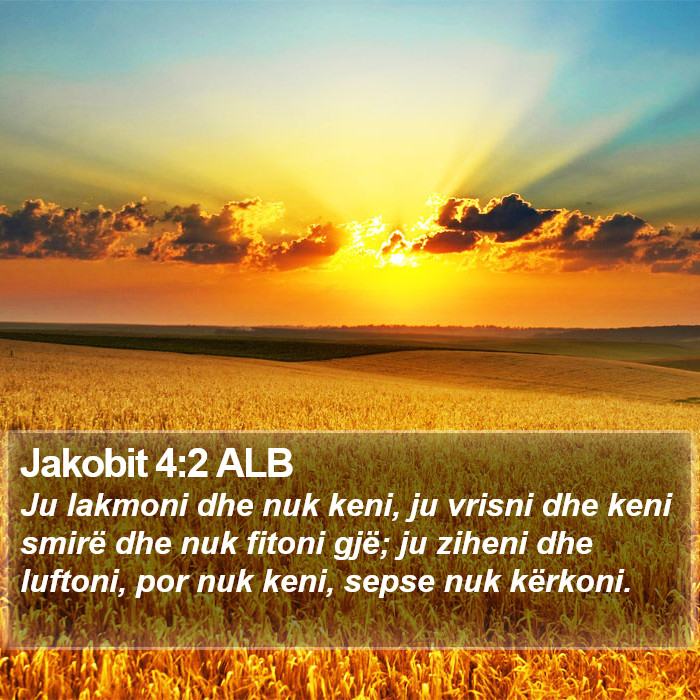 Jakobit 4:2 ALB Bible Study