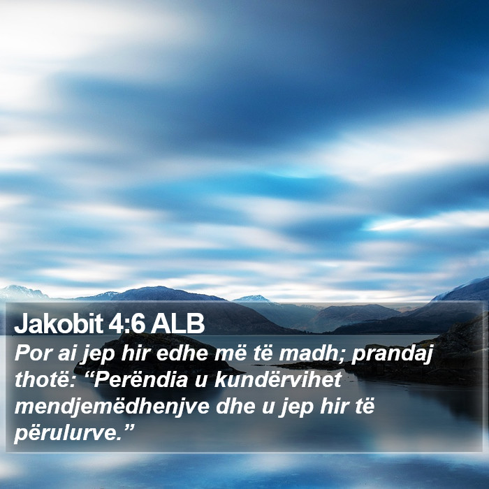 Jakobit 4:6 ALB Bible Study