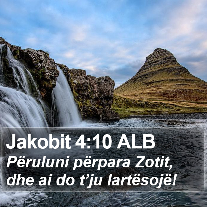 Jakobit 4:10 ALB Bible Study