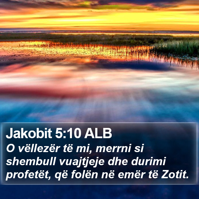 Jakobit 5:10 ALB Bible Study