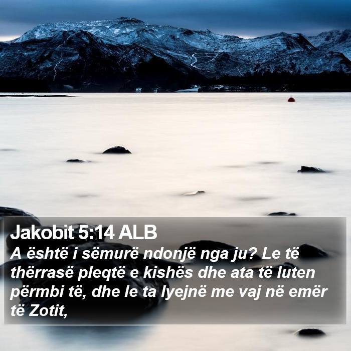 Jakobit 5:14 ALB Bible Study
