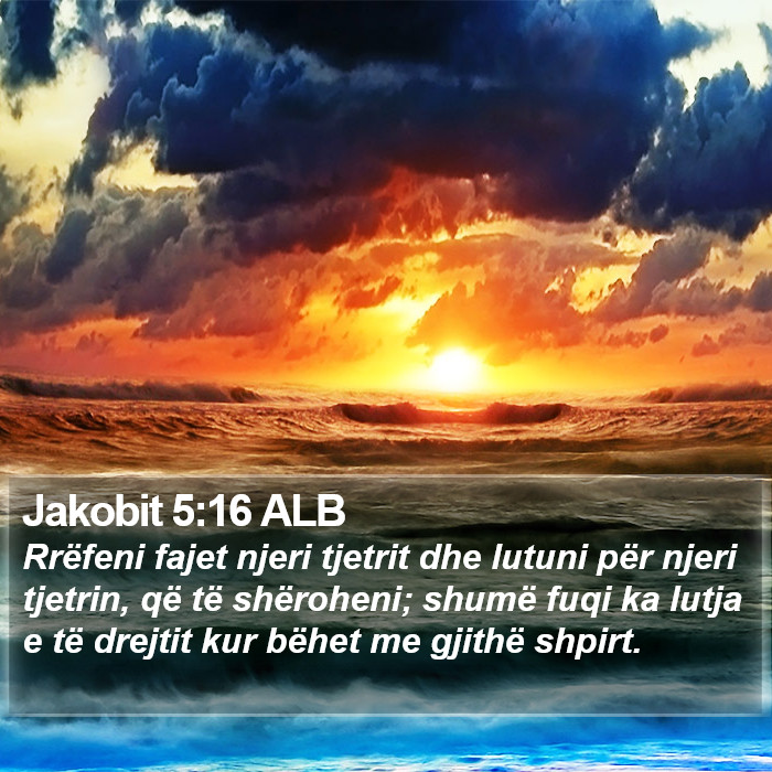 Jakobit 5:16 ALB Bible Study