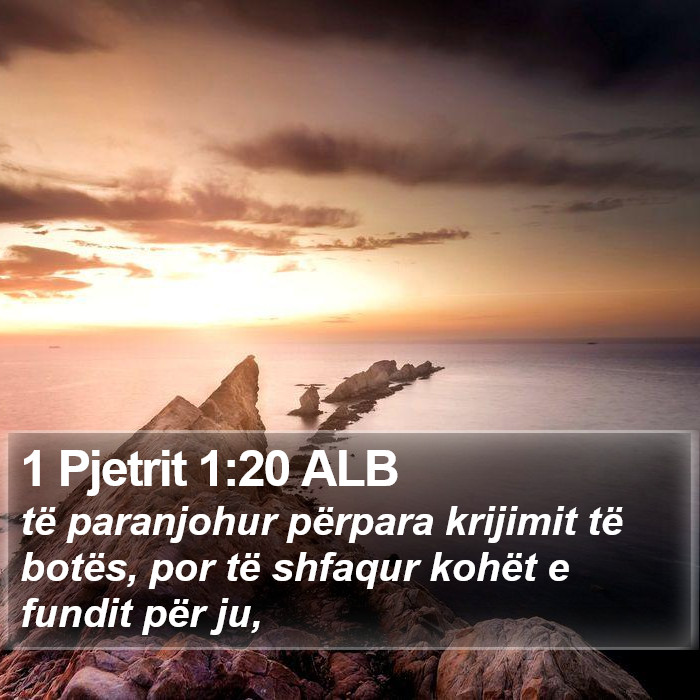 1 Pjetrit 1:20 ALB Bible Study